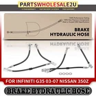 2PCS Front Left & Right Side Brake Hydraulic Hose For Infiniti G35 Nissan 350Z New. Price: $59.28.